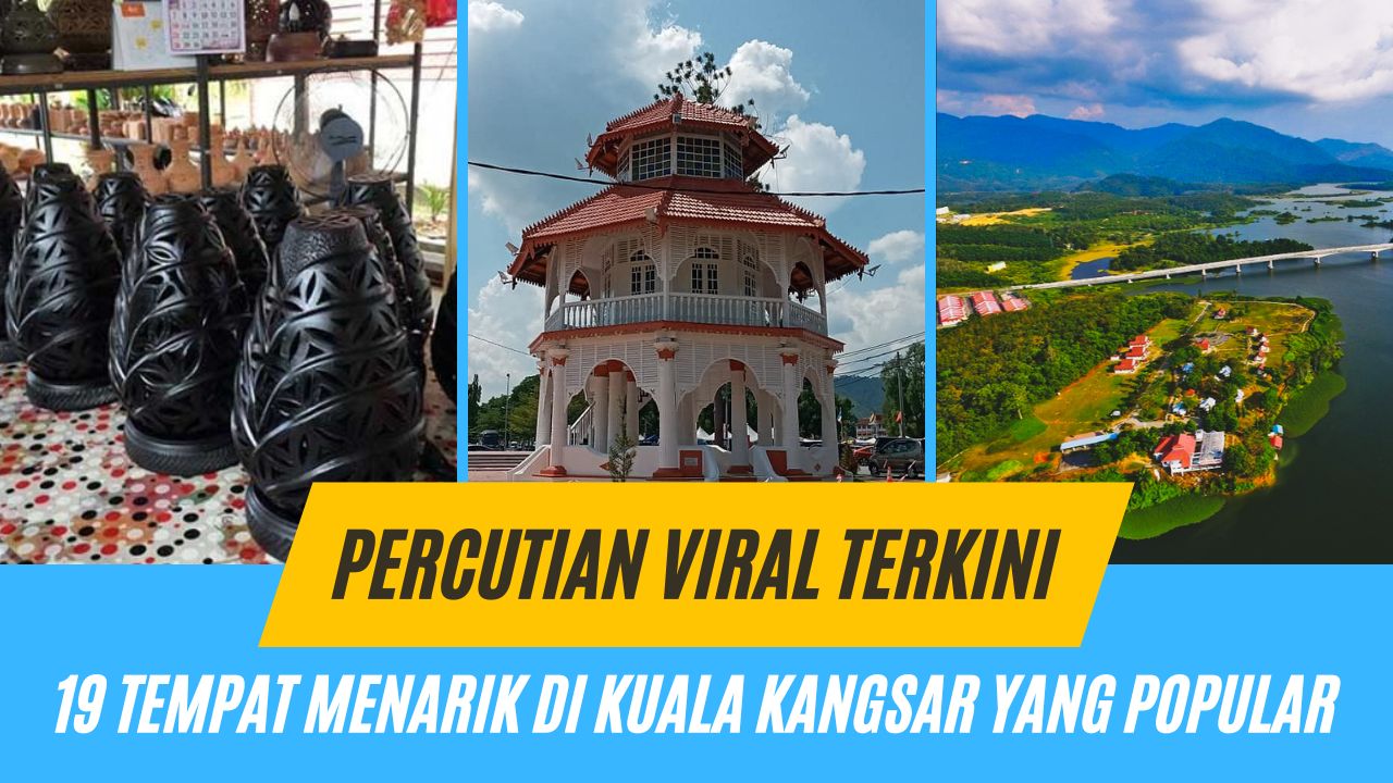 Cover Tempat Menarik di Kuala Kangsar