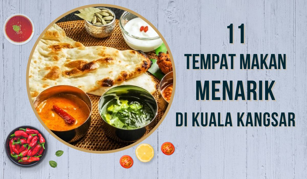 Cover Tempat Makan Menarik di Kuala Kangsar